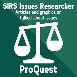 ProQuest SIRS Issues Researcher Page, Articles and graphics on talked-about issues.